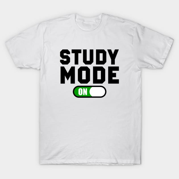 Study mode ON T-Shirt by Lazarino